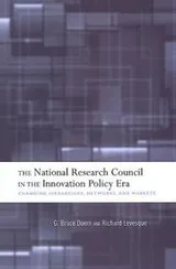 Cover of The National Research Council in the innovation policy era