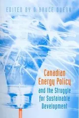 Cover of Canadian energy policy and the struggle for sustainable development