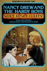 Cover of Nancy Drew and the Hardy boys, super sleuths!
