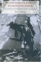 Cover of Indian Games And Dances With Native Songs