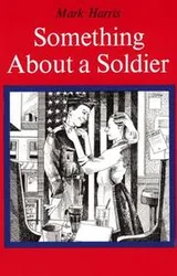 Cover of Something About a Soldier