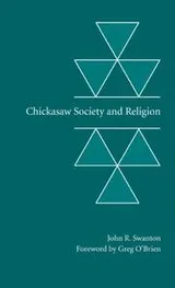 Cover of Chickasaw society and religion