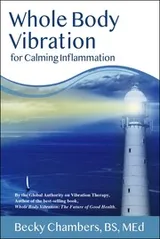 Cover of Whole Body Vibration for Calming Inflammation