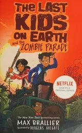 Cover of The Last Kids on Earth and the Zombie Parade