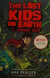 Cover of Last Kids on Earth and the Midnight Blade