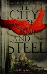 Cover of The City of Silk and Steel