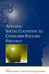 Cover of Applying social cognition to consumer-focused strategy