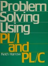 Cover of Problem solving using PL/1 and PL/C
