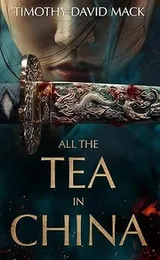 Cover of All the Tea in China T.2