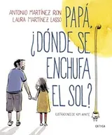 Cover of Papá, ¿dónde se enchufa el sol?