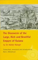 Cover of The discoverie of the large, rich, and bewtiful Empyre of Guiana