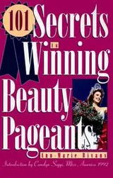Cover of 101 secrets to winning beauty pageants