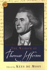 Cover of The wisdom of Thomas Jefferson