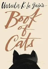 Cover of Ursula K. Le Guin's Book of Cats