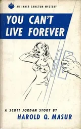 Cover of You can't live forever (An Inner sanctum mystery)