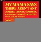 Cover of My Mama Says There Aren't Any