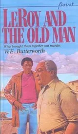 Cover of Leroy and the Old Man (Point)