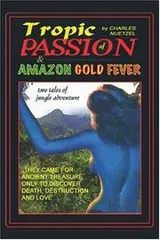 Cover of "Tropic of Passion" & "Amazon Gold Fever"