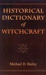 Cover of Historical Dictionary of Witchcraft (Historical Dictionaries of Religions, Philosophies and Movements)