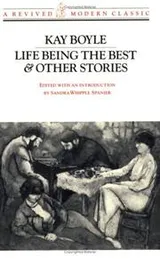 Cover of Life being the best & other stories