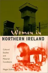 Cover of Women in Northern Ireland: Cultural Studies and Material Conditions