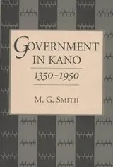 Cover of Government in Kano, 1350-1950