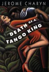 Cover of Death of a tango king