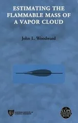 Cover of Estimating the flammable mass of a vapor cloud