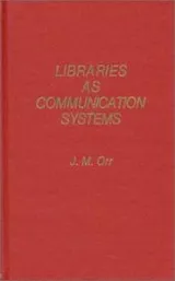 Cover of Libraries as communication systems
