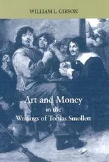 Cover of Art and Money in the Writings of Tobias Smollett