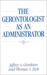 Cover of The gerontologist as an administrator