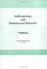 Cover of Anthropology and Homosexual Behavior