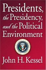 Cover of Presidents, the Presidency, and the Political Environment