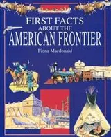 Cover of First Facts about the American Frontier