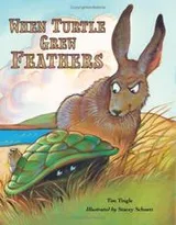 Cover of When Turtle Grew Feathers