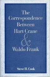 Cover of The correspondence between Hart Crane and Waldo Frank