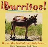 Cover of Burritos! Hot on the Trail of the Little Burro