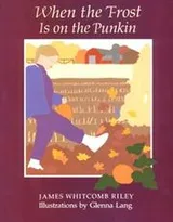Cover of When the frost is on the punkin
