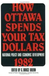 Cover of How Ottawa Spends Your Tax Dollars