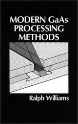 Cover of Modern GaAs processing methods