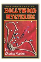 Cover of True Stories of Scandal and Hollywood Mysteries (Borgo Bioviews, No 7)