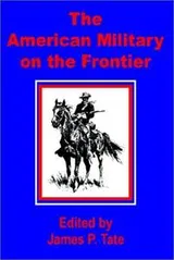 Cover of The American Military on the Frontier