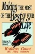 Cover of Making the most of the best of your life