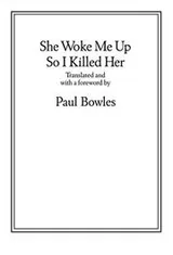 Cover of She Woke Me Up So I Killed Her