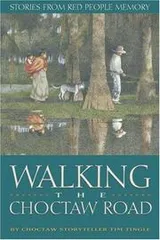 Cover of Walking the Choctaw road
