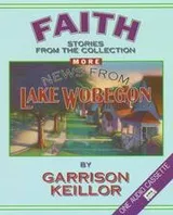 Cover of More News from Lake Wobegon: Faith