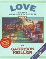 Cover of More News from Lake Wobegon Love