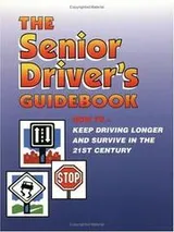 Cover of The Senior Driver's Guidebook