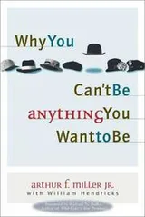 Cover of Why you can't be anything you want to be