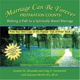 Cover of Marriage Can Be Forever--Preparation Counts! Walking a Path to a Spiritually-Based Marriage